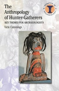 bokomslag The Anthropology of Hunter-Gatherers