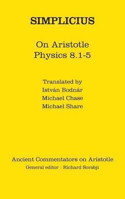bokomslag Simplicius: On Aristotle Physics 8.1-5