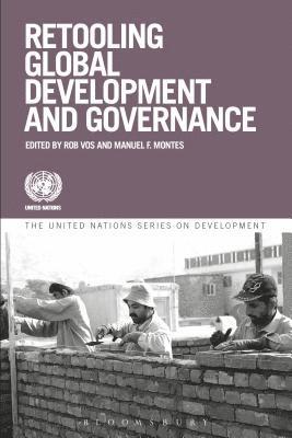Retooling Global Development and Governance 1