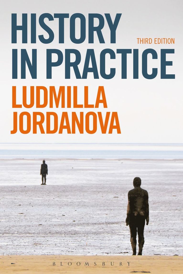 Ludmilla Jordanova, UK) Jordanova, Prof. Ludmilla (Durham University - History in Practice, Häftad