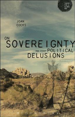 On Sovereignty and Other Political Delusions 1