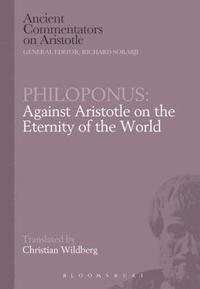 bokomslag Philoponus: Against Aristotle on the Eternity of the World