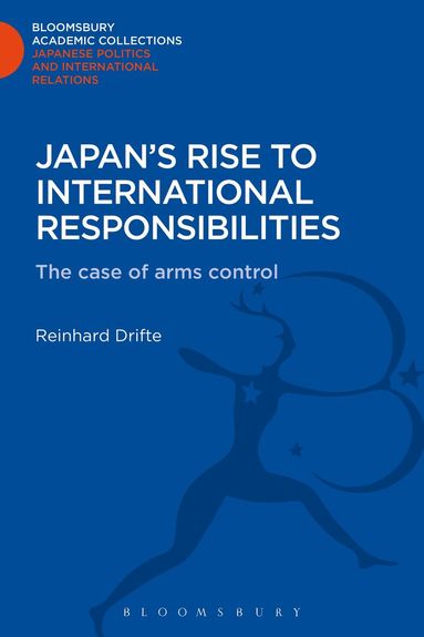 Reinhard Drifte - Japan's Rise to International Responsibilities, Inbunden