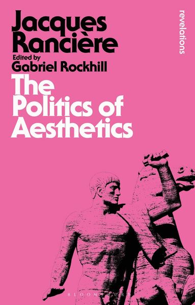 Jacques Rancière, Gabriel Rockhill - Politics of Aesthetics, Häftad