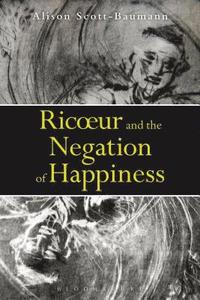 bokomslag Ricoeur and the Negation of Happiness