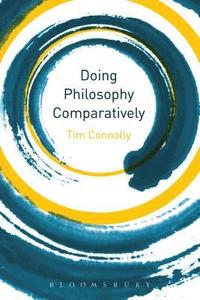 bokomslag Doing Philosophy Comparatively