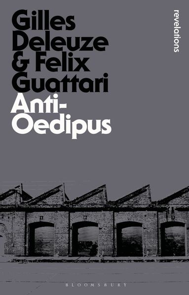 Gilles Deleuze, Felix Guattari - Anti-Oedipus, Häftad