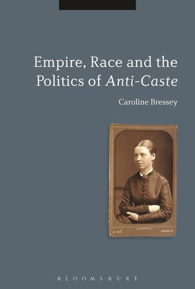 bokomslag Empire, Race and the Politics of Anti-Caste