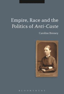 Empire, Race and the Politics of Anti-Caste 1