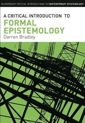 bokomslag A Critical Introduction to Formal Epistemology