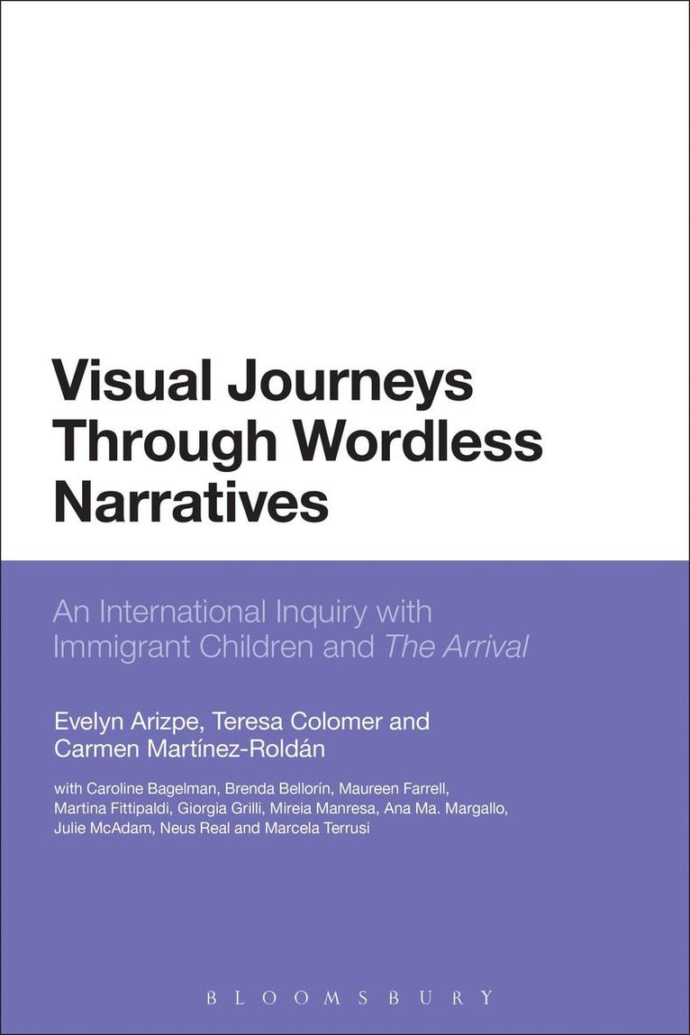 Evelyn Arizpe, Teresa Colomer, Carmen Martínez-Roldán, UK) Arizpe, Dr Evelyn (University of Glasgow, Spain) Colomer, Dr Teresa (Universitat Autonoma de Barcelona, USA) Martinez-Roldan, Dr Carmen (Columbia University, Carmen MartÁ­nez-RoldÁ¡n - Visual Journeys Through Wordless Narratives, Inbunden