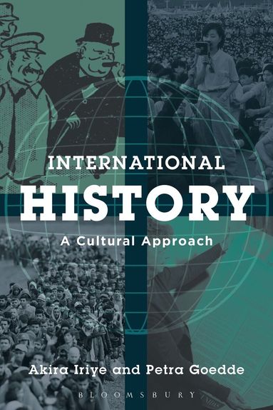 Akira Iriye, Petra Goedde - International History, Inbunden