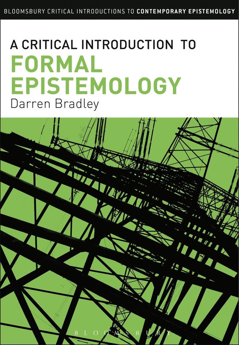 A Critical Introduction to Formal Epistemology 1