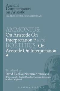 bokomslag Ammonius: On Aristotle On Interpretation 9 with Boethius: On Aristotle On Interpretation 9
