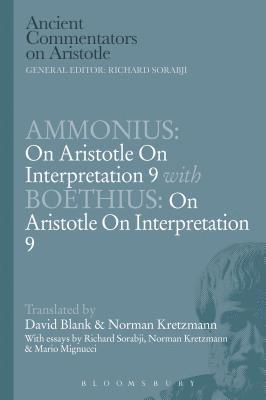 Ammonius: On Aristotle On Interpretation 9 with Boethius: On Aristotle On Interpretation 9 1