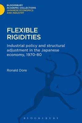 Ronald Dore - Flexible Rigidities, Inbunden