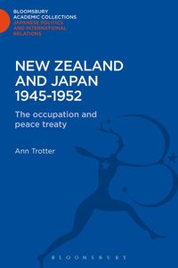 bokomslag New Zealand and Japan 1945-1952