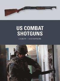 bokomslag US Combat Shotguns