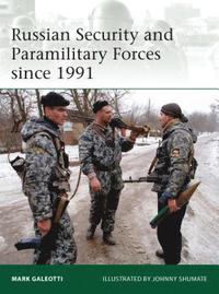 bokomslag Russian Security and Paramilitary Forces since 1991