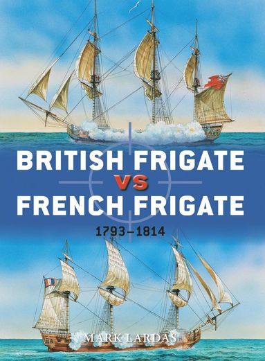 bokomslag British Frigate vs French Frigate
