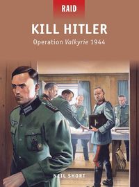 bokomslag Kill hitler - operation valkyrie 1944