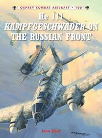 bokomslag He 111 Kampfgeschwader on the Russian Front