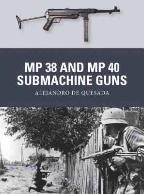 MP 38 and MP 40 Submachine Guns 1