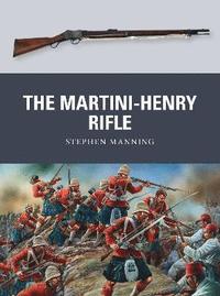 bokomslag The Martini-Henry Rifle