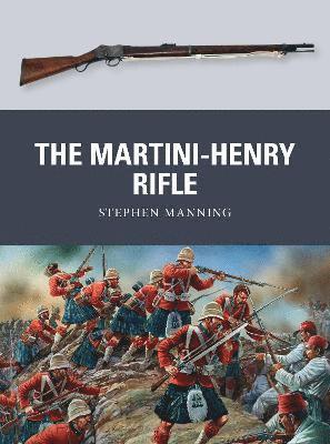 The Martini-Henry Rifle 1