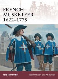 bokomslag French Musketeer 1622-1775
