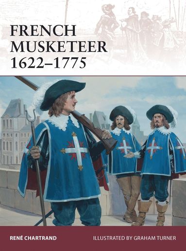 bokomslag French Musketeer 1622-1775