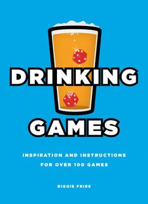Biggie Fries - DRINKING GAMES, Häftad