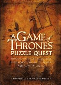 bokomslag Game of thrones puzzle quest - riddles, enigmas and quizzes