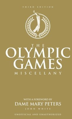 White, J: Olympic Games Miscellany, Inbunden