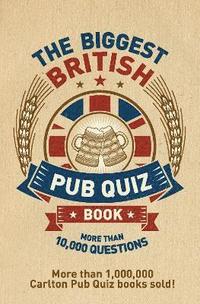 bokomslag The Biggest British Pub Quiz Book