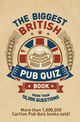 The Biggest British Pub Quiz Book 1