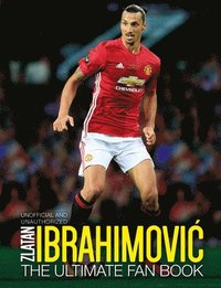 bokomslag Zlatan Ibrahimovic Ultimate Fan Book