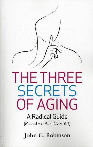 bokomslag Three Secrets of Aging, The