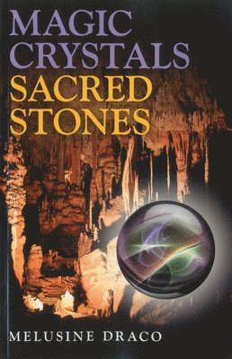 Magic Crystals, Sacred Stones 1
