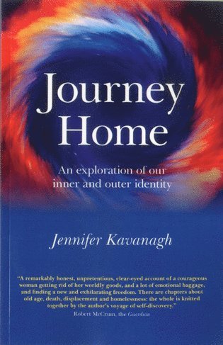 Jennifer Kavanagh - Journey Home – An exploration of our inner and outer identity (previously published as The O of Home), Häftad