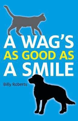 Wag`s As Good As A Smile, A