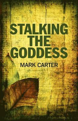 Stalking the Goddess 1