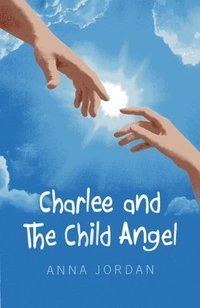 bokomslag Charlee and the Child Angel