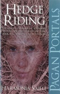 bokomslag Pagan Portals - Hedge Riding