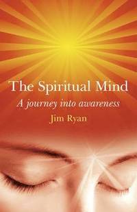 bokomslag Spiritual Mind, The  A journey into awareness