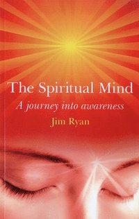bokomslag Spiritual Mind, The - A journey into awareness