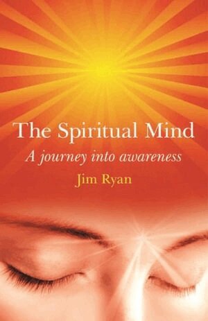 Jim Ryan - Spiritual Mind, The – A journey into awareness, Häftad