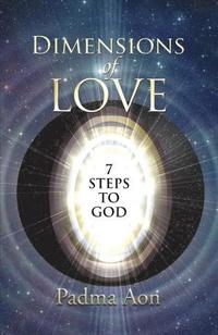 bokomslag Dimensions of Love - 7 Steps to God