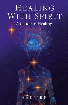 Healing with Spirit  A Guide to Healing 1