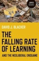 bokomslag Falling Rate of Learning and the Neoliberal Endgame, The